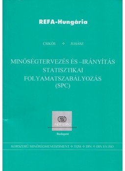 Csikós Istvánné, Juhász Tibor - Minőségtervezés és-irányítás Csikós Istvánné, Juhász Tibor - Minőségtervezés és-irányítás, Budapest 1997 antikvár könyv