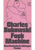 Charles Bukowski - Fuck Machine