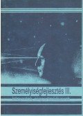 Fodor Katalin (szerk.) - Személyiségfejlesztés III.