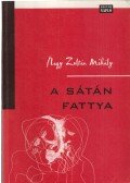 Nagy Zoltán Mihály - A sátán fattya (dedikált)