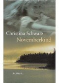 SCHWARZ, CHRISTINA - Novemberkind