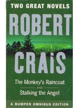 Robert Crais - The Monkey's Raincoat / Stalking the Angel Robert Crais - The Monkey's Raincoat / Stalking the Angel, London 2006 antikvár könyv