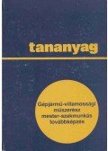 Tramontini Ferenc,Dr. Varga Zoltán - Gépjármű-villamossági műszerész, mester-szakmunkás továbbképzés