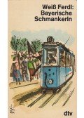Weiß Ferdl - Bayerische Schmankerln