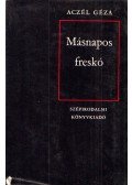 Aczél Géza - Másnapos freskó (dedikált)