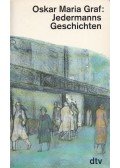 Graf, Oskar Maria - Jedermanns Geschichten