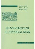 Kabódi Csaba,Lőrincz József,Mezey Barna - Büntetéstani alapfogalmak