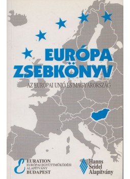 Hargita Árpádné, Izikné Hedri Gabriella, Palánkai Tibor - Európa zsebkönyv Hargita Árpádné, Izikné Hedri Gabriella, Palánkai Tibor - Európa zsebkönyv, Budapest 1995 antikvár könyv