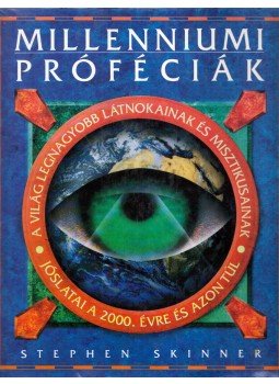STEPHEN SKINNER - Milleniumi próféciák STEPHEN SKINNER - Milleniumi próféciák, 1995 antikvár könyv