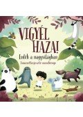 Pavla Hanacková - Vigyél haza! - Erdők a nagyvilágban