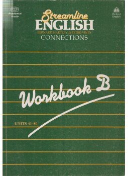 Hartley, Bernard, Viney, Peter - Streamline English - Connections - Workbook B Hartley, Bernard, Viney, Peter - Streamline English - Connections - Workbook B, Budapest 1991 antikvár könyv