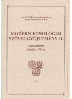 Siptár Péter - Modern fonológiai szöveggyűjtemény II., Szeged 1993 antikvár könyv
