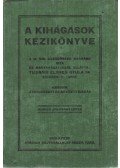 Élthes Gyula Dr. - A kihágások kézikönyve