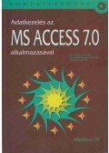 Kovács Tivadar,Kovácsné Cohner Judit,Ozsváth Miklós - Adatkezelés az MS ACCESS 7.0 alkalmazásával