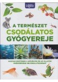 Jack Challonter,Celia Coyne,Sari Harrar,Becky McCall - A természet csodálatos gyógyereje