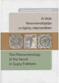 Bódis Zoltán - A titok fenomenológiája a cigány népmesében - The Phenomenology of the Secret in Gypsy Folktales