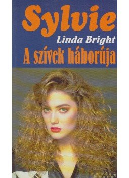 Linda Bright - A szívek háborúja Linda Bright - A szívek háborúja, Budapest 1998 antikvár könyv