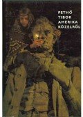 Pethő Tibor - Amerika közelről