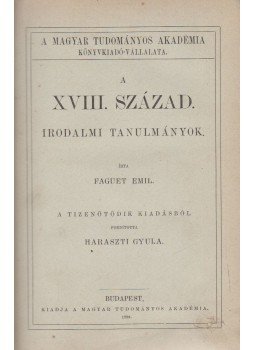 Faguet Emil - A XVIII. század, Budapest 1898 antikvár könyv