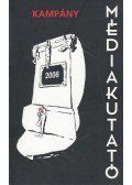 Bajomi-Lázár Péter - Médiakutató 2006. nyár