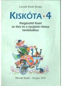 Lassúné Ruskó Renáta - Kiskóta 4 Lassúné Ruskó Renáta - Kiskóta 4, 2018 antikvár könyv