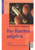 Cora Besser-Siegmund - Das Rauchen aufgeben