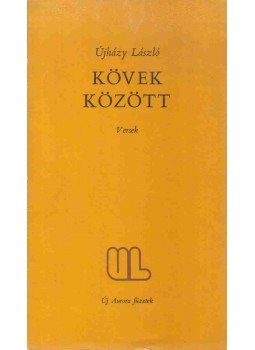 Újházy László - Kövek között (dedikált) Újházy László - Kövek között (dedikált), Békéscsaba 1981 antikvár könyv