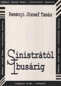 Reményi József Tamás - Sinistrától Ibusárig (dedikált)