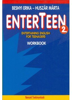 Besnyi Erika, Huszár Márta - Enterteen 2. Entertaining English for Teenagers Workbook, Budapest 2005 antikvár könyv