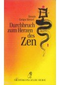 Dennis Genpo Merzel - Durchbruch zum Herzen des Zen