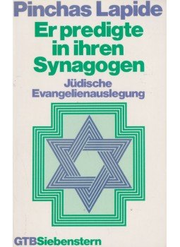 Lapide, Pinchas - Er predigte in ihren Synagogen Lapide, Pinchas - Er predigte in ihren Synagogen, 1991 antikvár könyv