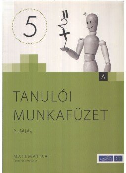  - Tanulói munkafüzet matematikai kompetenciaterület "A", Budapest 2008 antikvár könyv