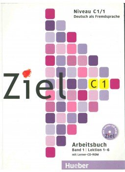 Rosa-Maria Dallapiazza, Sandra Evans, Roland Fischer, Schümann, Anja, Maresa Winkler - Ziel C1 Arbeitsbuch Rosa-Maria Dallapiazza, Sandra Evans, Roland Fischer, Schümann, Anja, Maresa Winkler - Ziel C1 Arbeitsbuch, 2010 antikvár könyv
