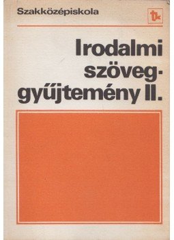 Dr. Mohácsy Károly - Irodalmi szöveggyűjtemény II., Budapest 1984 antikvár könyv