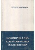 Nemes György - Kommunikáció igazságosságban és szeretetben