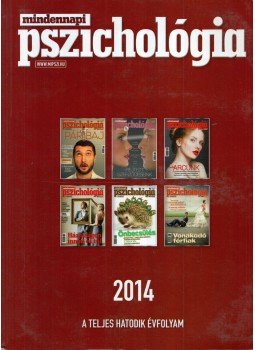 dr. Pápay Herbert Zsuzsanna - Mindennapi pszichológia 2014 dr. Pápay Herbert Zsuzsanna - Mindennapi pszichológia 2014, Budapest 2014 antikvár könyv