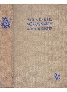Vajda Endre - Vörösmarty Mihály művei regékben, Budapest 1942 antikvár könyv