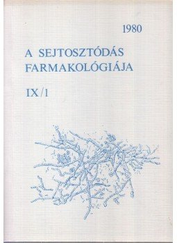 Hernádi Ferenc - A sejtosztódás farmakológiája IX/1 Hernádi Ferenc - A sejtosztódás farmakológiája IX/1, Debrecen 1980 antikvár könyv