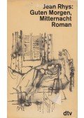 Jean Rhys - Guten Morgen, Mitternacht