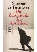 Simone de Beauvoir - Die Zeremonie des Abschieds