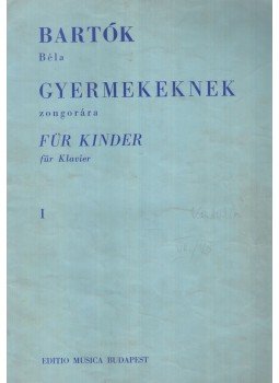 Bartók Béla - Gyermekeknek zongorára I. Bartók Béla - Gyermekeknek zongorára I., Budapest 1966 antikvár könyv
