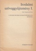 Megyer Szabolcs - Irodalmi szöveggyűjtemény I.