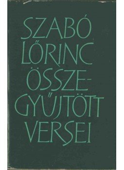 Szabó Lőrinc - Szabó Lőrinc összegyűjtött versei (dedikált) Szabó Lőrinc - Szabó Lőrinc összegyűjtött versei (dedikált), Budapest 1960 antikvár könyv