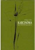 Asperján György - Karcinóma - Egy tüdőrákbeteg regénye (dedikált)
