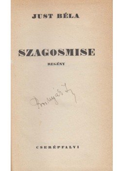 Just Béla - Szagosmise Just Béla - Szagosmise, Budapest 1940 antikvár könyv