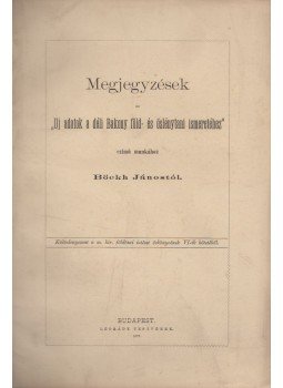 Böckh János - Megjegyzések az "Uj adatok a dél Bakony föld- és őslénytani ismeretéhez" czimű munkához, Budapest 1877 antikvár könyv