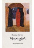 Baranyi Ferenc - Visszaigéző (dedikált)