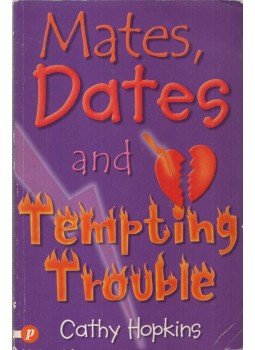 Cathy Hopkins - Mates, Dates and Tempting Trouble Cathy Hopkins - Mates, Dates and Tempting Trouble, London 2004 antikvár könyv