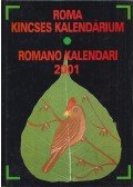Nagy Gusztáv,Choli Daróczi József - Roma kincses kalendárium / Roman kalendari 2001 (kétnyelvű)