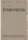 Képes Géza - Északi vártán